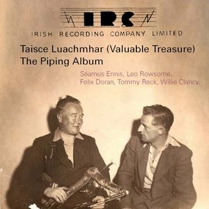 Taisce Luachmhar (Valuable Treasure): The Piping Album