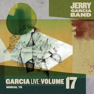 GarciaLive Volume 17: NorCal ‘76 (Live)