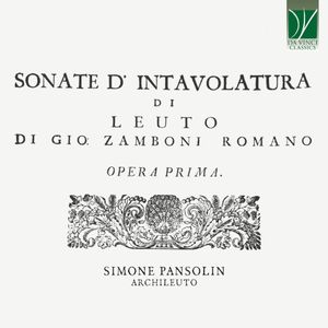 Sonate d’intavolutara di leuto di Gio Zamboni romano, Opera prima