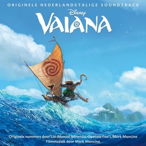 Vaiana: Originele nederlandstalige soundtrack (OST)