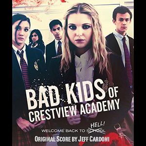 Bad Kids of Crestview Academy (OST)