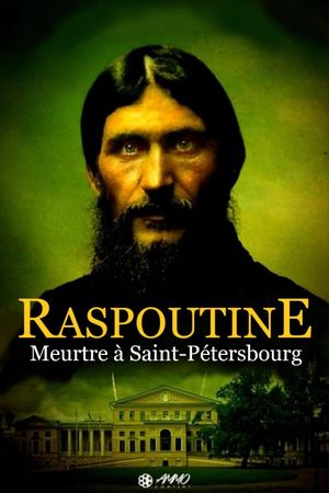 Raspoutine - Meurtre à Saint-Pétersbourg