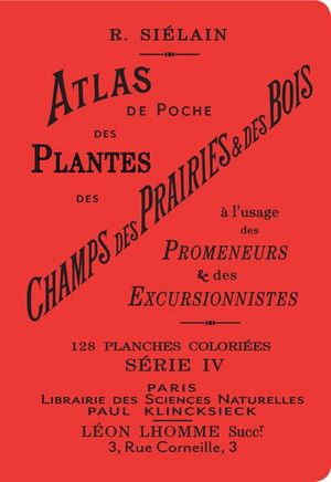Atlas de poche des plantes des champs, des prairies et des bois, volume 4