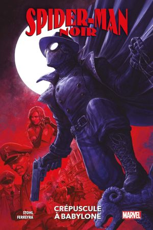 Spider-Man Noir : Crépuscule à Babylone