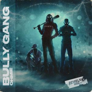Bully Gang (Single)