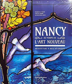 Nancy au temps de l'Art Nouveau