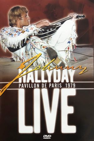 Johnny Hallyday - Pavillon de Paris 1979