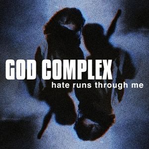 Hate Runs Through Me (Single)
