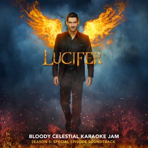 Lucifer “Bloody Celestial Karaoke Jam” Season 5: Special Episode Soundtrack (OST)