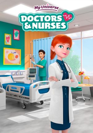 My Universe: Doctors and Nurses