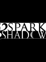 Sparks & Shadows