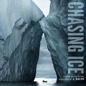 Chasing Ice Original Motion Picture Soundtrack (OST)