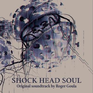 Shock Head Soul (Original Motion Picture Soundtrack) (OST)