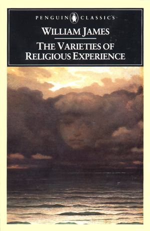 The Varieties of Religious Experience