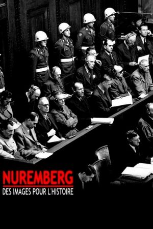 Nuremberg - Des images pour l'histoire
