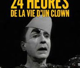 image-https://media.senscritique.com/media/000020386351/0/24_heures_de_la_vie_d_un_clown.jpg