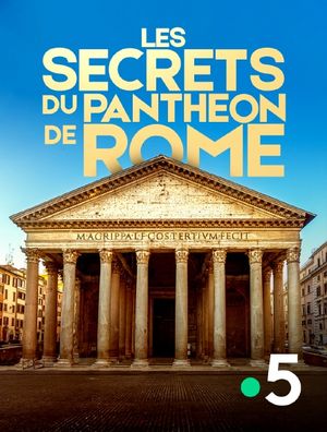 Les Secrets du Panthéon de Rome