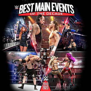 Best Main Events of the Decade: 2010-2020