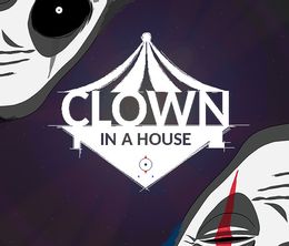 image-https://media.senscritique.com/media/000020388678/0/Clown_In_a_House.jpg