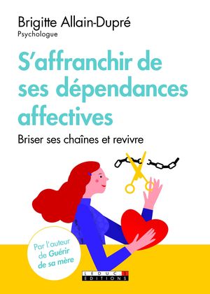 S'affranchir de ses dépendances affectives