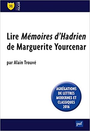 Lire les Mémoires d'Hadrien de Marguerite Yourcenar