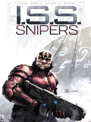 Jürr - I.S.S. Snipers, tome 3