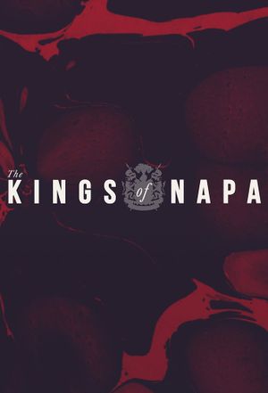 The Kings of Napa