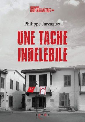 Une Tache indélébile