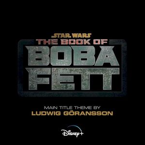 The Book of Boba Fett (From “The Book of Boba Fett”) (Single)