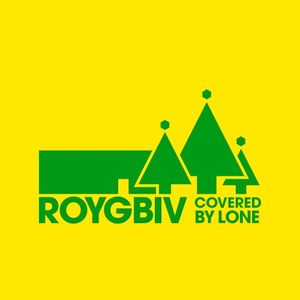 ROYGBIV (covered by Lone)