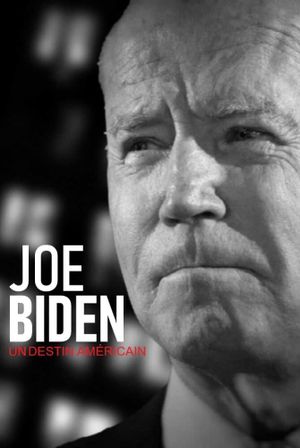 Joe Biden - Un destin américain