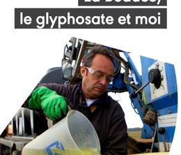 image-https://media.senscritique.com/media/000020395953/0/la_beauce_le_glyphosate_et_moi.jpg