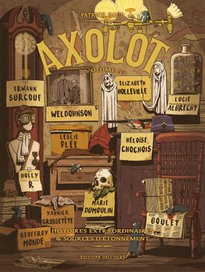 Axolot : Histoires extraordinaires et sources d'étonnement, tome 5