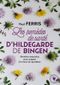 Les remèdes de santé d'Hildegarde de Bingen