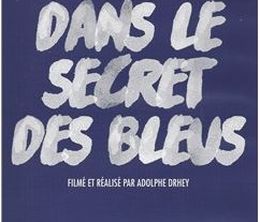 image-https://media.senscritique.com/media/000020397596/0/dans_le_secret_des_bleus.jpg