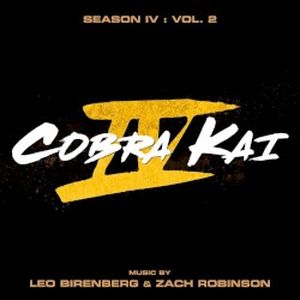 Cobra Kai: Season 4, Vol. 2 (Soundtrack from the Netflix Original Series) (OST)