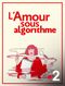L'Amour sous algorithme