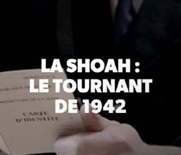 image-https://media.senscritique.com/media/000020399568/0/la_shoah_en_france_le_tournant_de_1942.jpg