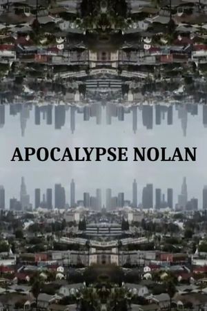 Apocalypse Nolan