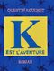 K est l'aventure
