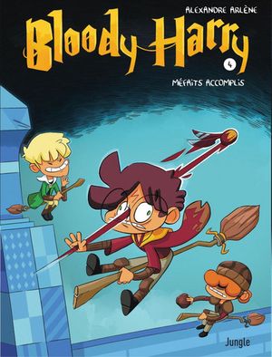 Méfaits accomplis - Bloody Harry, tome 4