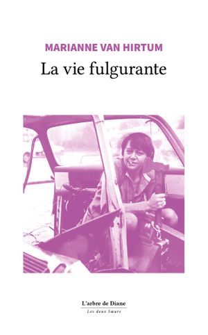 La Vie fulgurante