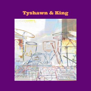 Tyshawn / King