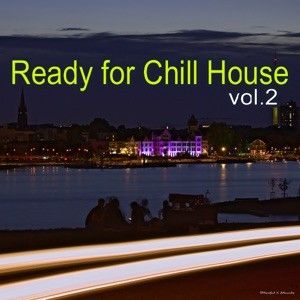 Ready for Chillhouse, Volume 2