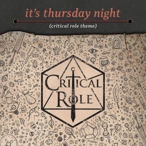 It's Thursday Night (Critical Role Theme) (Single)