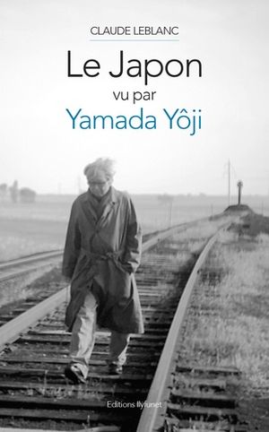 Le Japon vu par Yamada Yôji