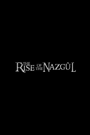 The Rise of the Nazgul