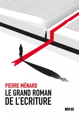 Le Grand Roman de l'écriture