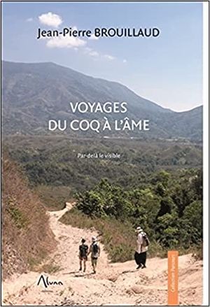 Voyages du coq à l'âme