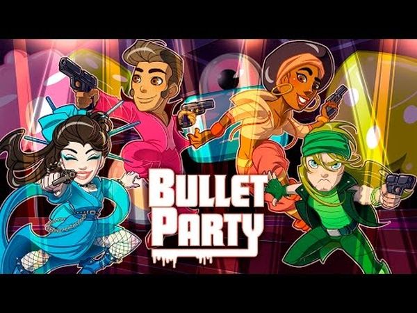 Bullet Party